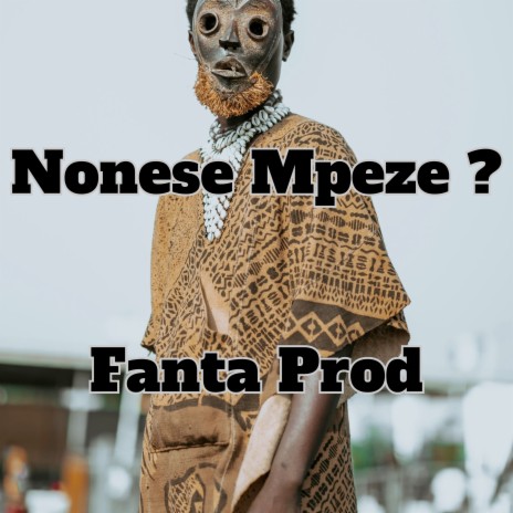 Nonese Mpeze? | Boomplay Music