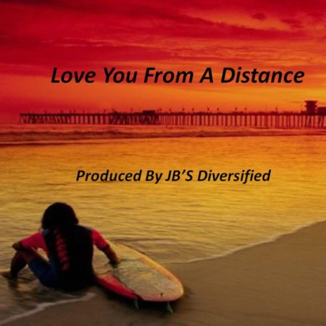 Love You from a Distance | Boomplay Music