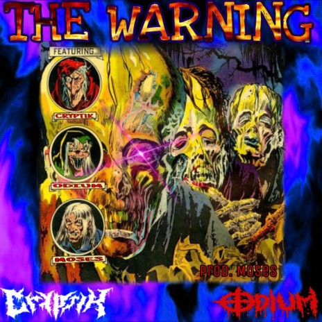 The Warning ft. Odium | Boomplay Music