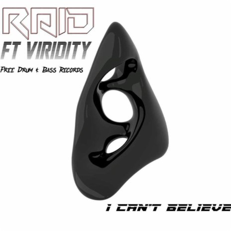 I Can't Believe ft. Viridity