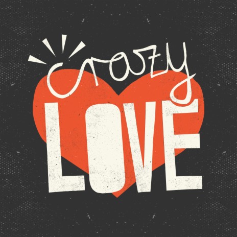 Crazy Love | Boomplay Music