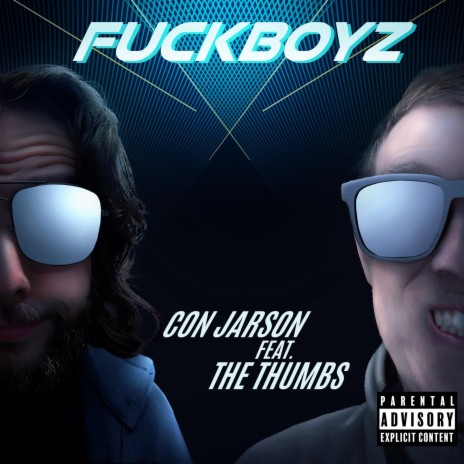 FUCKBOYZ ft. The Thumbs | Boomplay Music