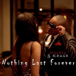 Nothing Last Forever