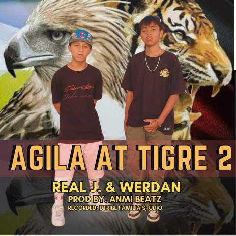 Agila at Tigre Pt. 2 ft. Real J. | Boomplay Music