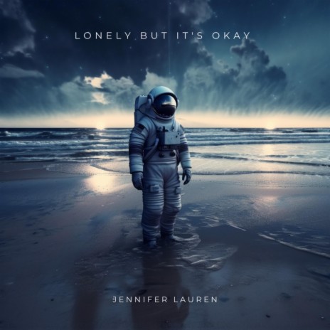 Lonely But It's Okay | Boomplay Music