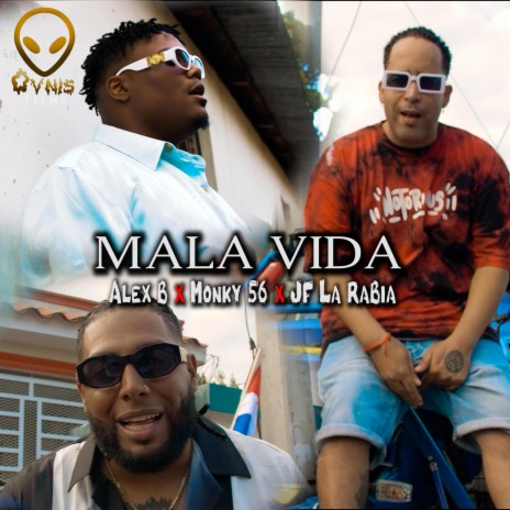 Mala Vida ft. Moky 56 & Alex B