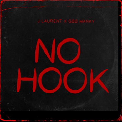 NO HOOK ft. GBB MANKY | Boomplay Music