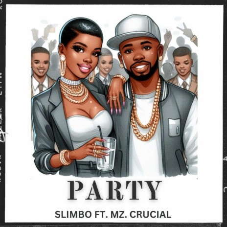 PARTY ft. Mz. Crucial | Boomplay Music