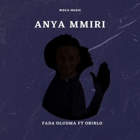 Anya Mmiri ft. Obiblo | Boomplay Music