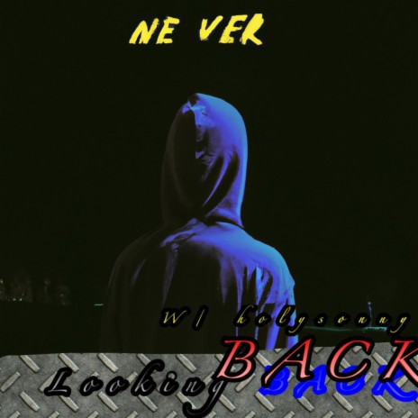 Never Looking Back | Boomplay Music