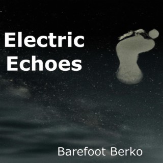 Electric Echoes