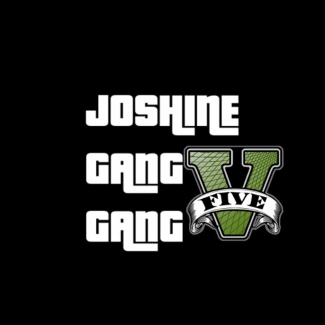 Joshine - GANG GANG MP3 Download & Lyrics