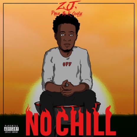 No Chill | Boomplay Music