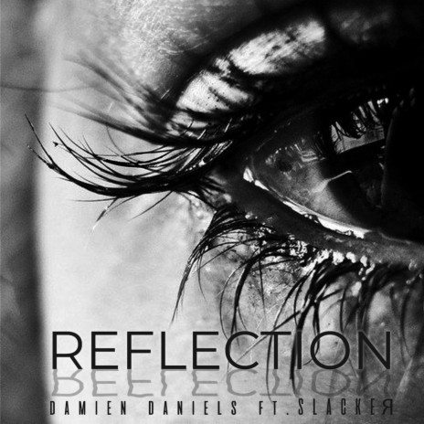 Reflections ft. SLACKEЯ | Boomplay Music