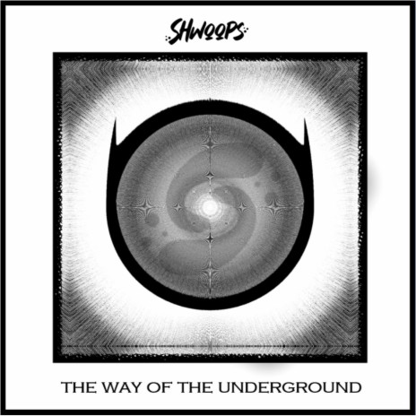 The Way Of The Underground | Boomplay Music