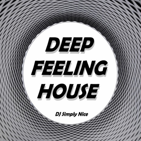 Deep Feeling House