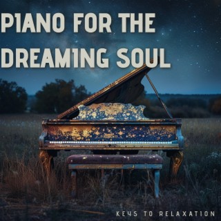 Piano for the Dreaming Soul: Nighttime Calm