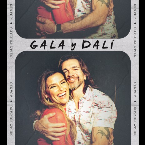 GALA Y DALÍ ft. Juanes | Boomplay Music