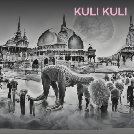 Kuli Kuli | Boomplay Music