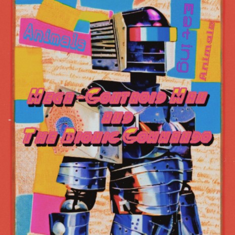 Mega-Controid Man and The Bionic Commando