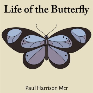 Life of the Butterfly