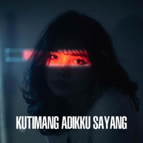 Kutimang Adikku Sayang | Boomplay Music