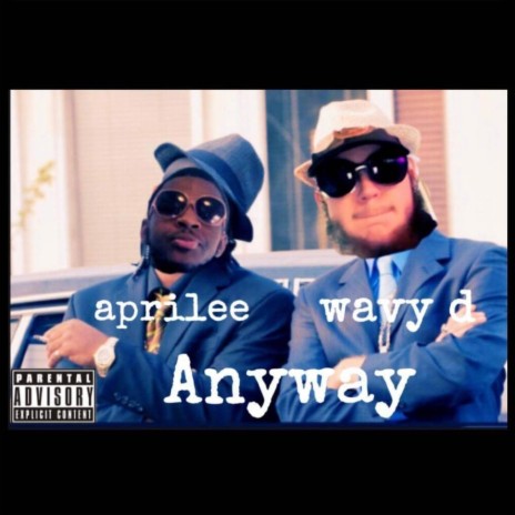 Anyway ft. Aprilee | Boomplay Music