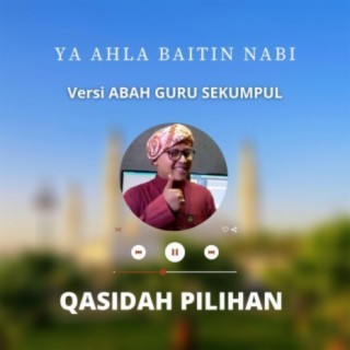 Ya Ahla Baitin Nabi | Gus Husaini (versi Guru Sekumpul)