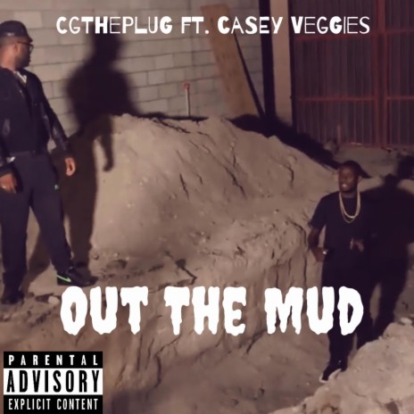 Out The Mud ft. Casey Veggies | Boomplay Music