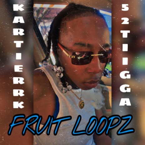 FRUIT LOOPZ | Boomplay Music