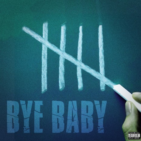 Bye Baby | Boomplay Music