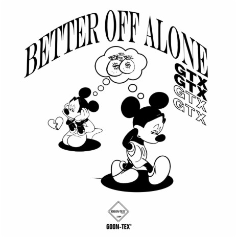 BETTER OFF ALONE | Boomplay Music