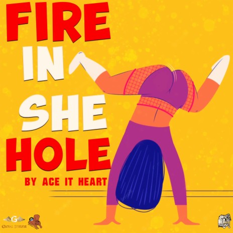 Fire In She Hole | Boomplay Music