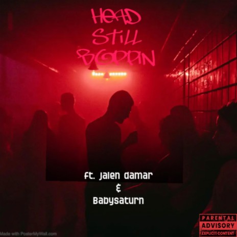 Head Still Boppin' ft. BabySaturn & Jalen Damar | Boomplay Music