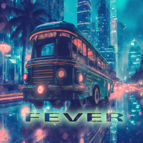 Fever (Electronica) | Boomplay Music