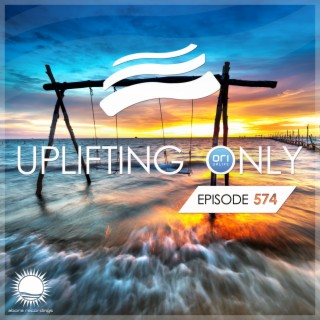 Uplifting Only 574: No-Talking DJ Mix (Feb 2024) [FULL]