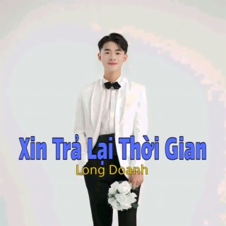 Xin Trả Lại Thời Gian (Rumba)