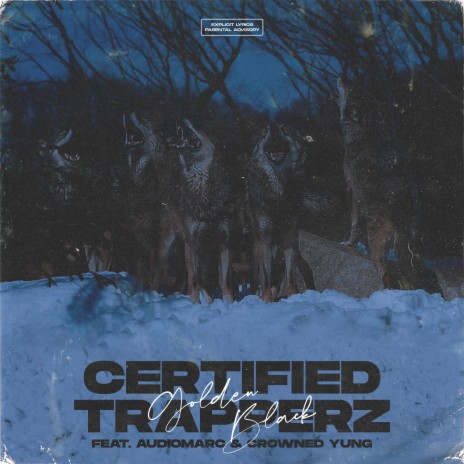 Certified Trapperz (feat. Audiomarc & crownedYung) 🅴 | Boomplay Music
