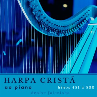 Harpa Cristã ao piano - Hinos 451 a 500