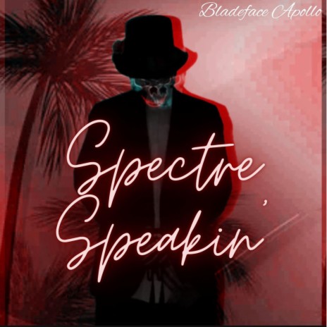 Spectre Speakin' | Boomplay Music