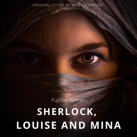 Sherlock, Louise and Mina (Original Motion Picture Soundtrack) | Boomplay Music