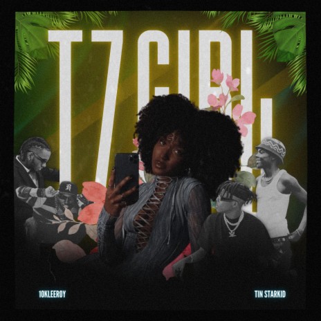 TZ GIRL ft. 10kleeroy | Boomplay Music