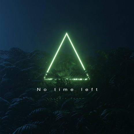 No time left | Boomplay Music