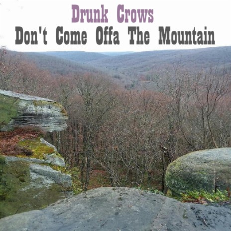 Don't Come Offa The Mountain | Boomplay Music