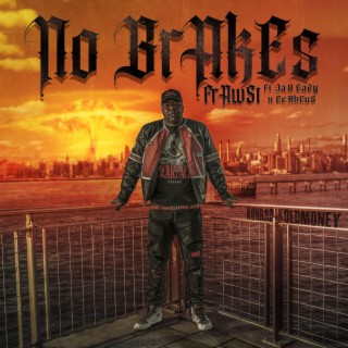 No Brakes ft. Jay Eazy, Cerbeus & Konrad OldMoney lyrics | Boomplay Music