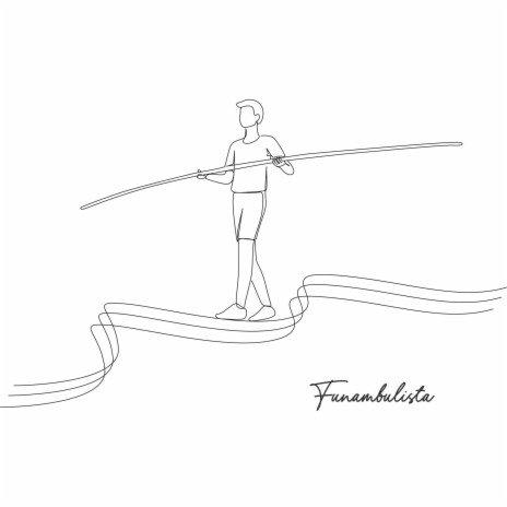Funambulista | Boomplay Music