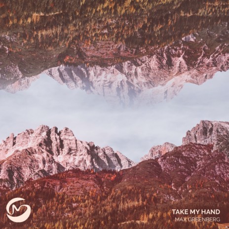 Take My Hand | Boomplay Music