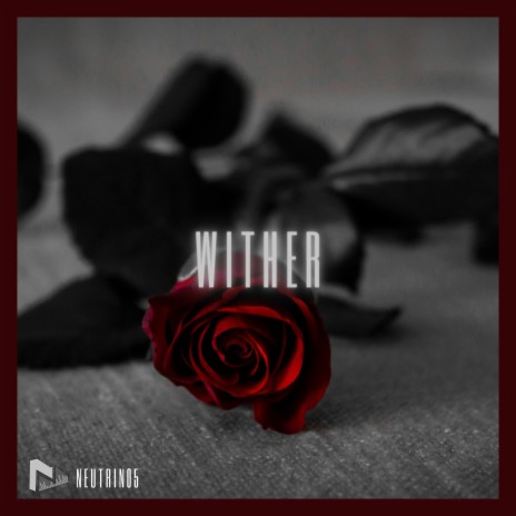 Wither | Boomplay Music