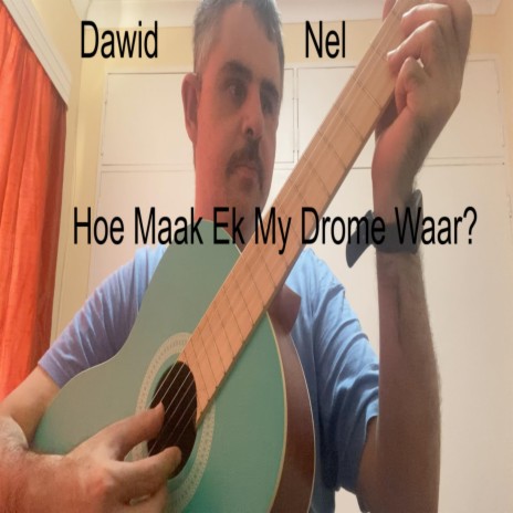 Hoe Maak Ek My Drome Waar? | Boomplay Music