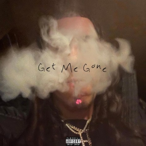 Get Me Gone | Boomplay Music